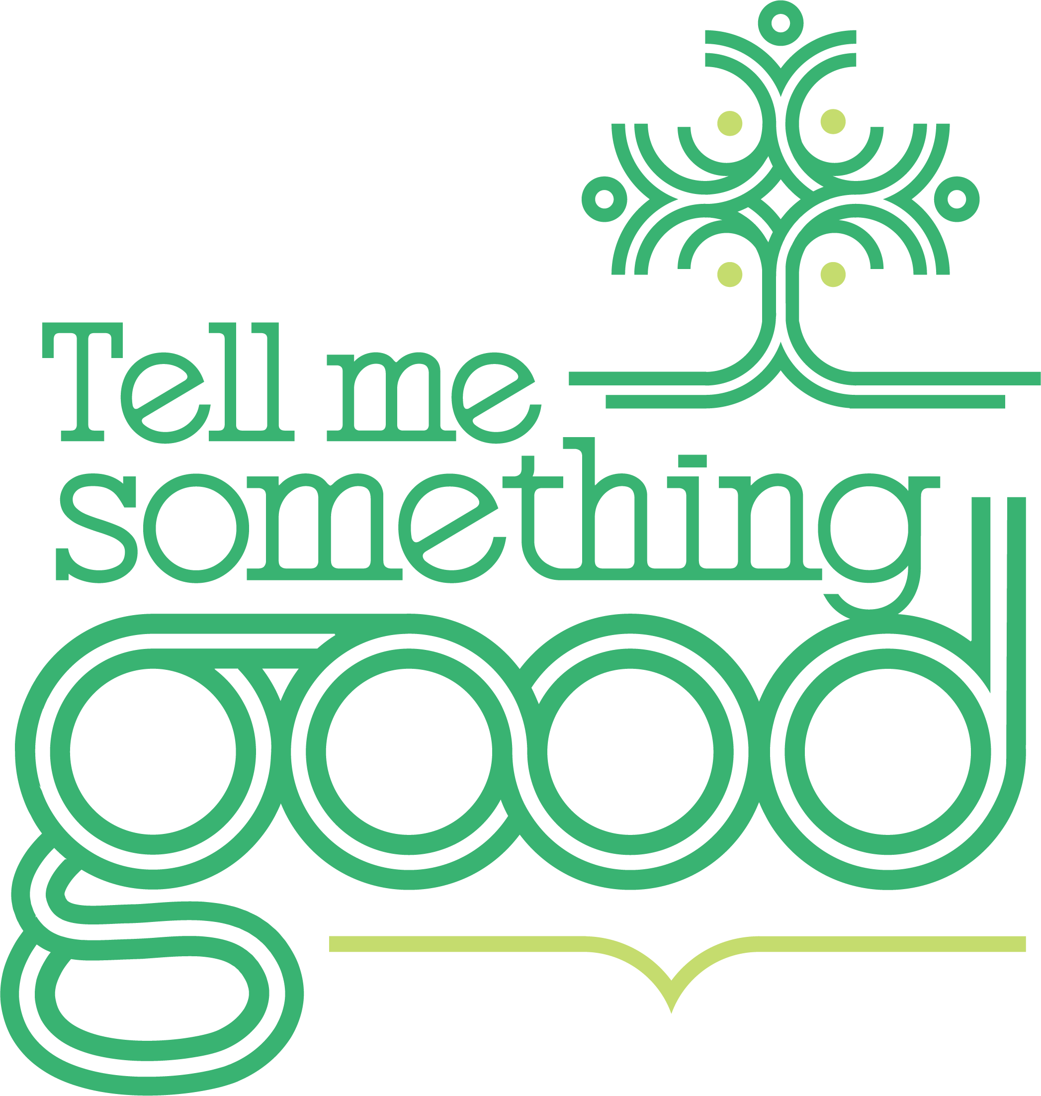 Tell Me Something Good